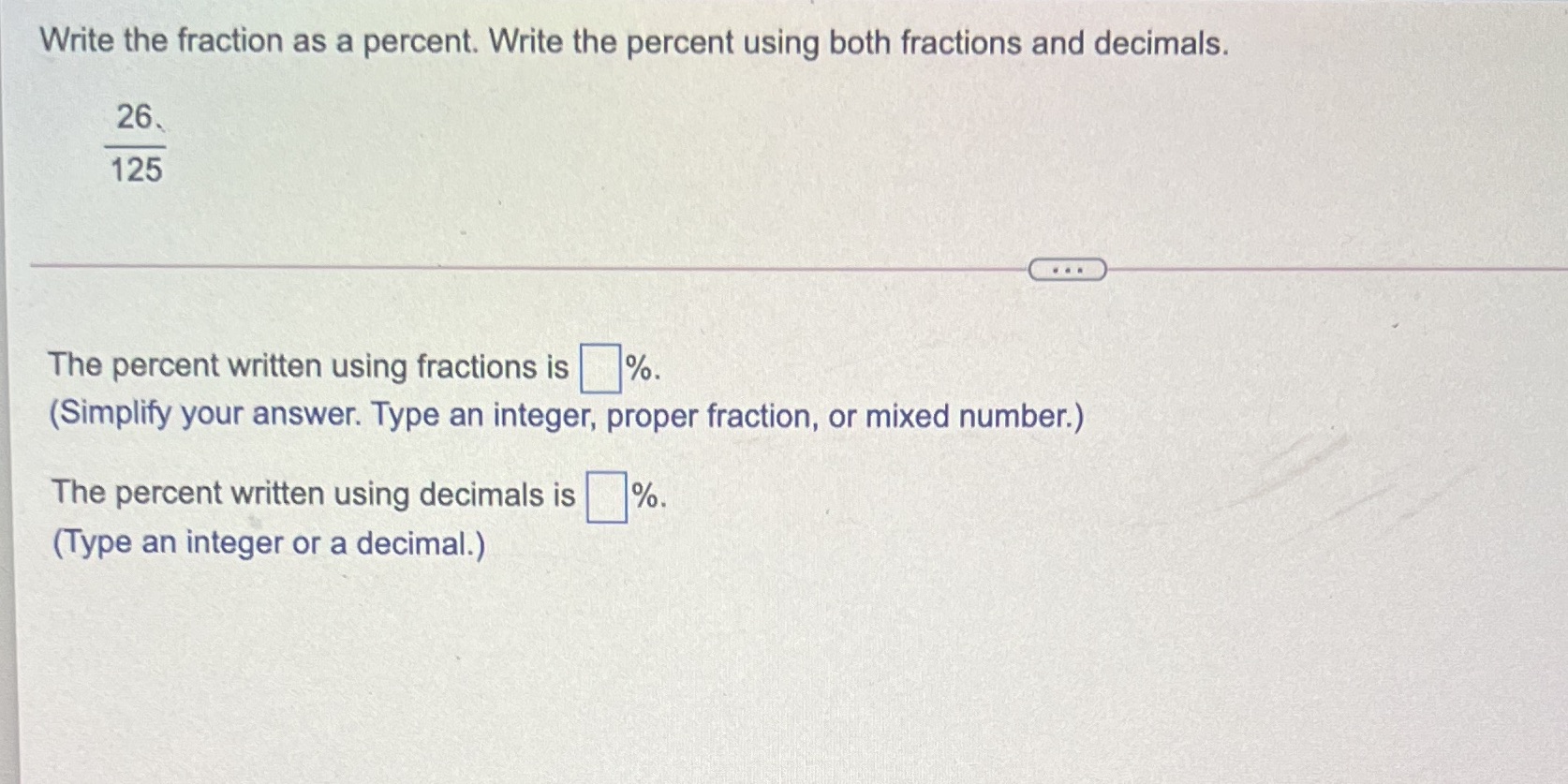 Write the fraction as a percent. Write the