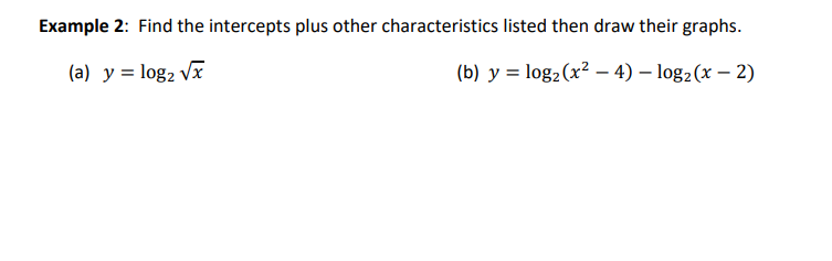 Example 1: Draw each of the following graphs.