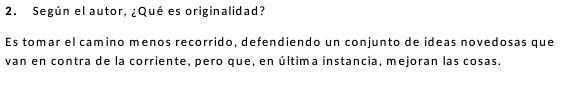 2. Segun el autor, 2 Que es originalidad? Es