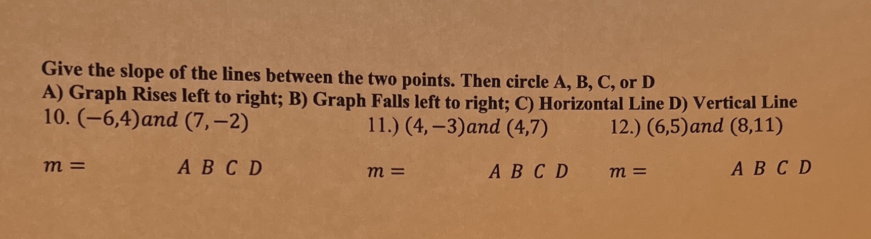 Graphing assignment Q12 Give the slope of the