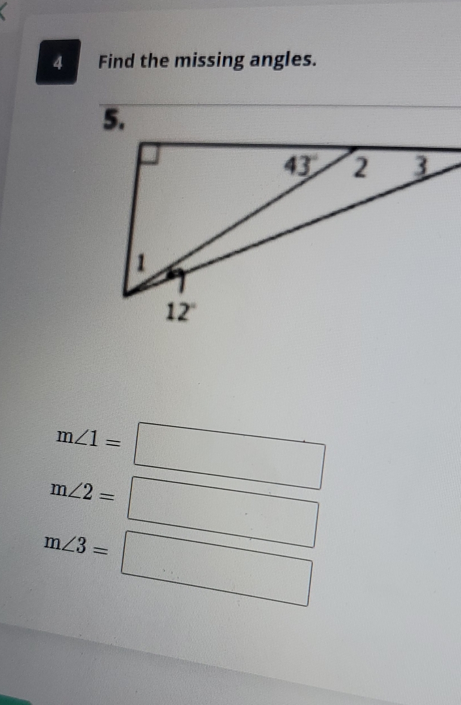 help me please Find the missing angles. 5. 43 3.