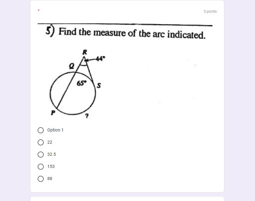 5 points 5) Find the measure of the arc