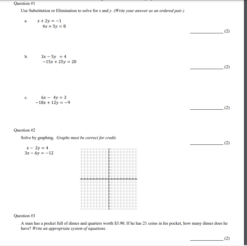 Question #1 Use Substitution or Elimination to