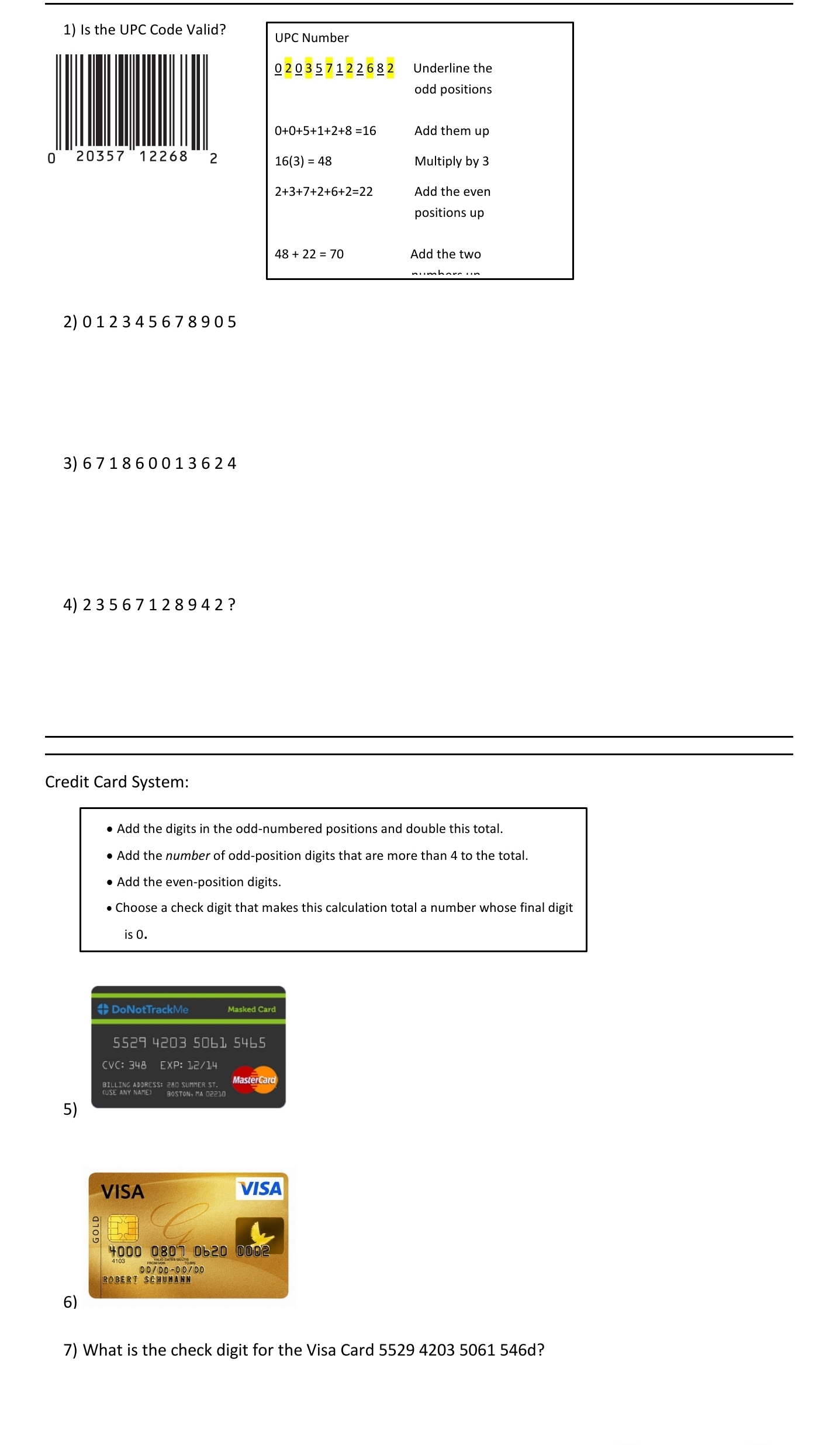 take your time 1) Is the UPC Code Valid? UPC