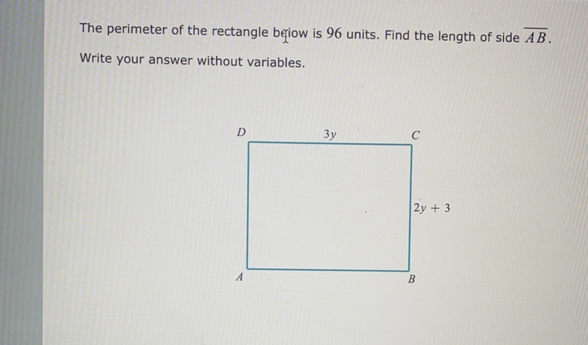 The perimeter of the rectangle below is 96 units.