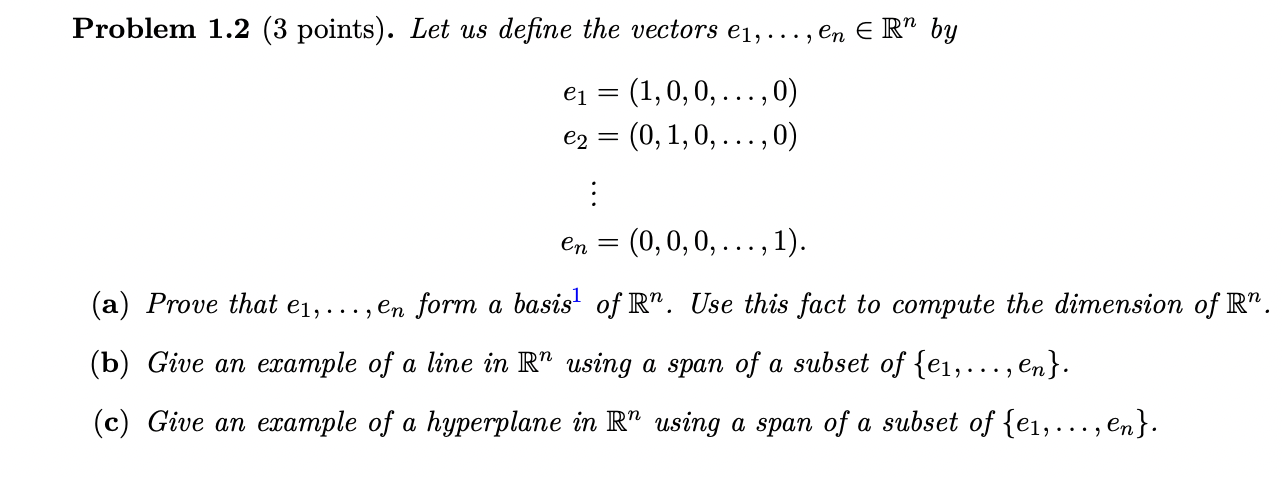 Problem 1.2 (3 points). Let us dene the vectors