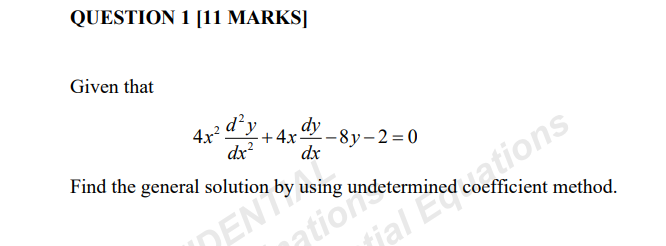 QUESTION 1 [11 MARKS] Given that 2