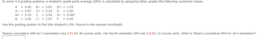 In some 4.0 grading systems, a student's