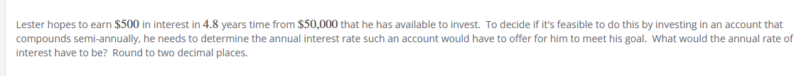 Lester hopes to earn $500 in interest in 4.8