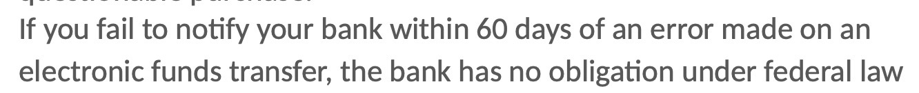 If you fail to notify your bank within 60 days of