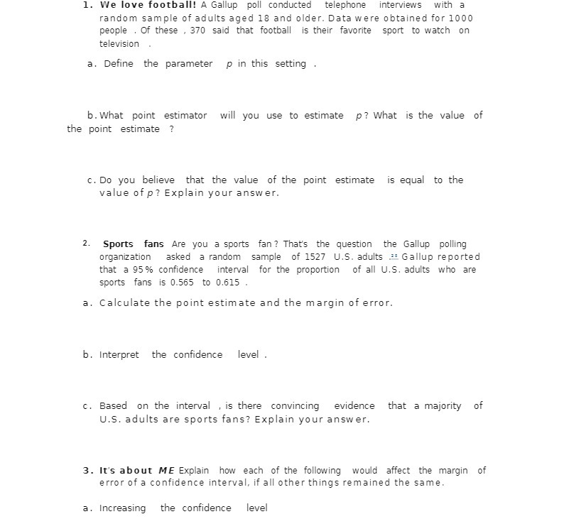 1. We love football! A Gallup poll conducted