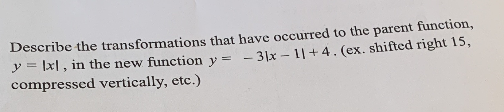 Describe the transformations that have occurred
