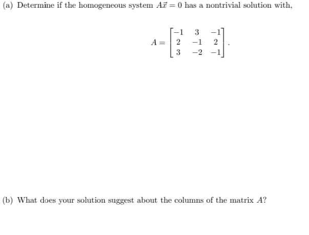Elementary Linear Algebra (a) Determine if the