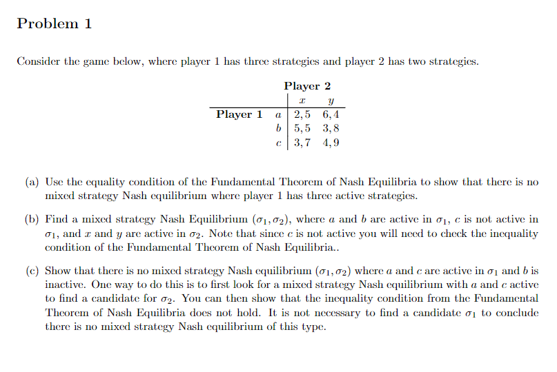 Problem 1 Consider the game below, where player 1