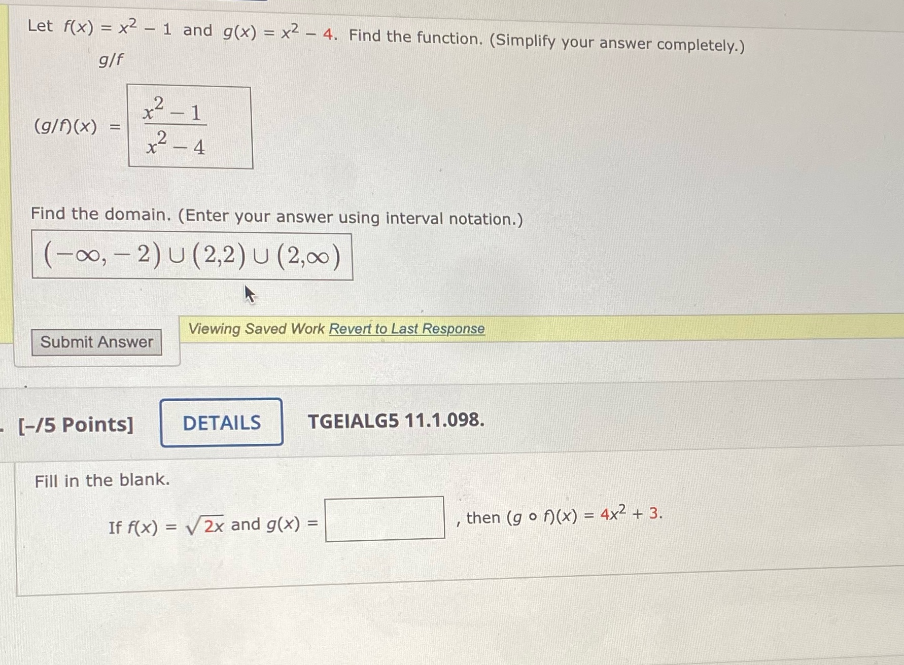 Let f(x) = x2 - 1 and g(x) = x2 - 4. Find the