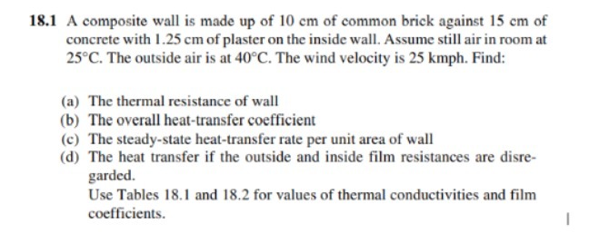 18.1 A composite wall is made up of 10 em of