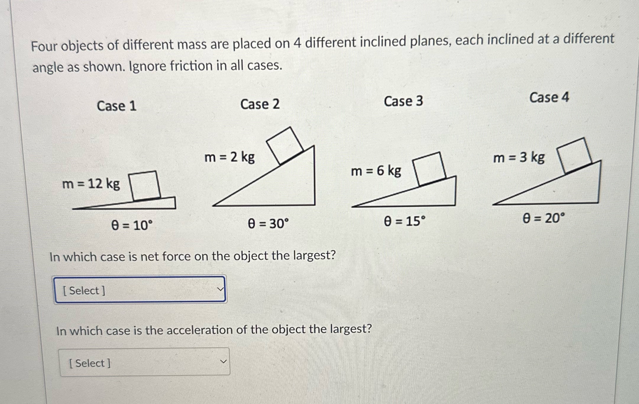 Please help Four objects of different mass are