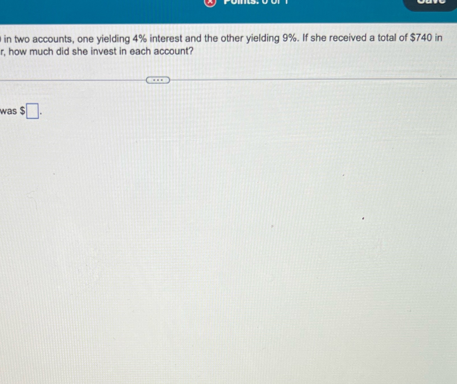 Help I in two accounts. one yielding 4% interest
