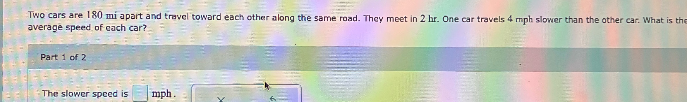 I'm confused on how to start Two cars are 180 mi