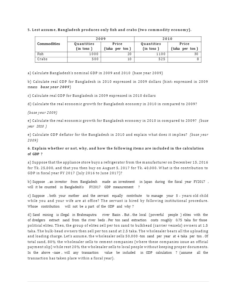 5. Lest assume, Bangladesh produces only fish and
