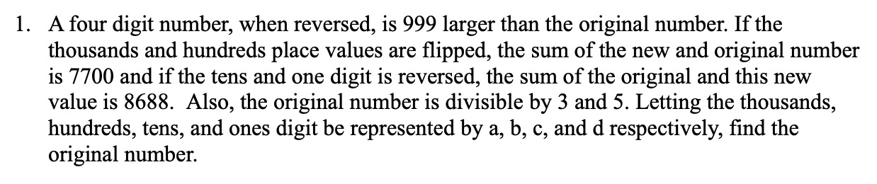 . A four digit number, when reversed, is 999