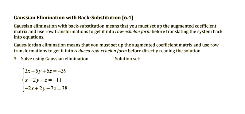Gaussian Elimination with Back-Substitution [6.4]