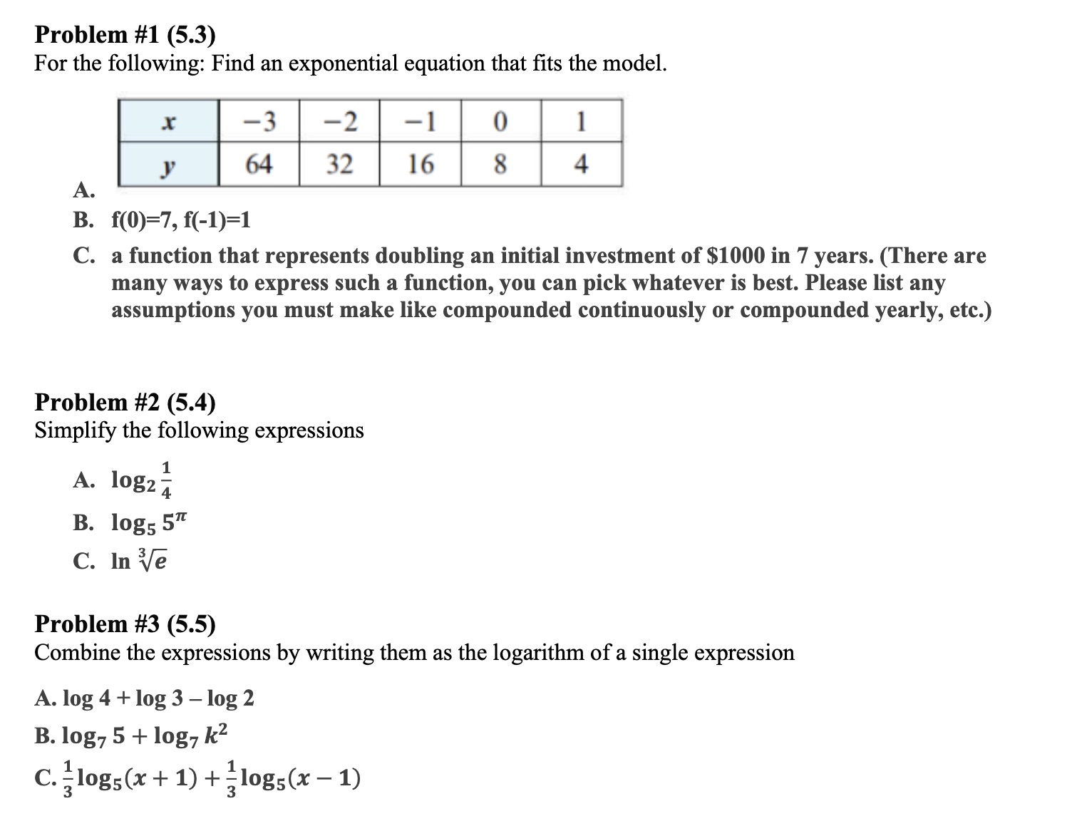 Problem #1 (5.3) For the following: Find an