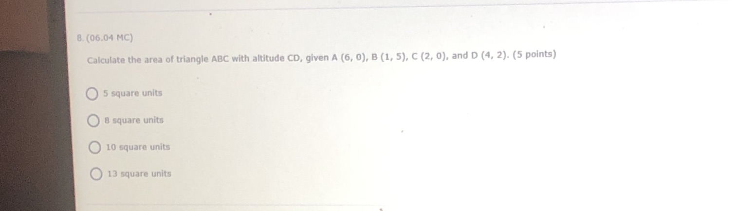 8. (06.04 MC) Calculate the area of triangle ABC