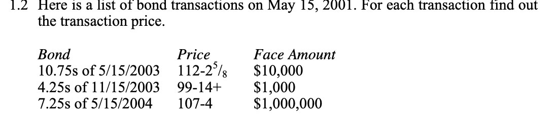 1.2 Here is a list of bond transactions on May