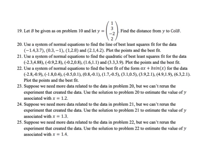 Need help with these questions 19. Let B be given