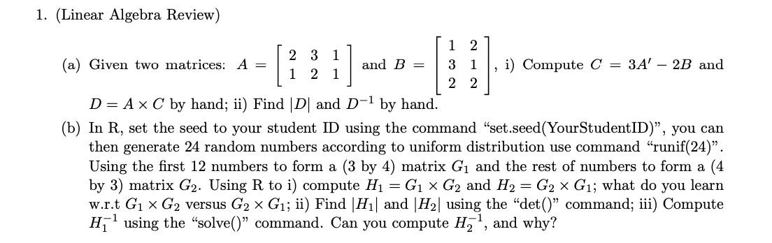 1. (Linear Algebra Review) 231 1 2 and B = 3 l