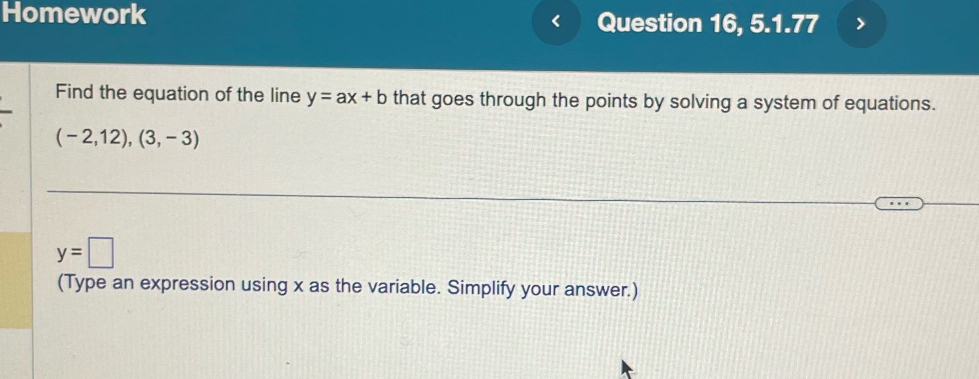 Homework < Question 16, 5.1.77 Find the equation