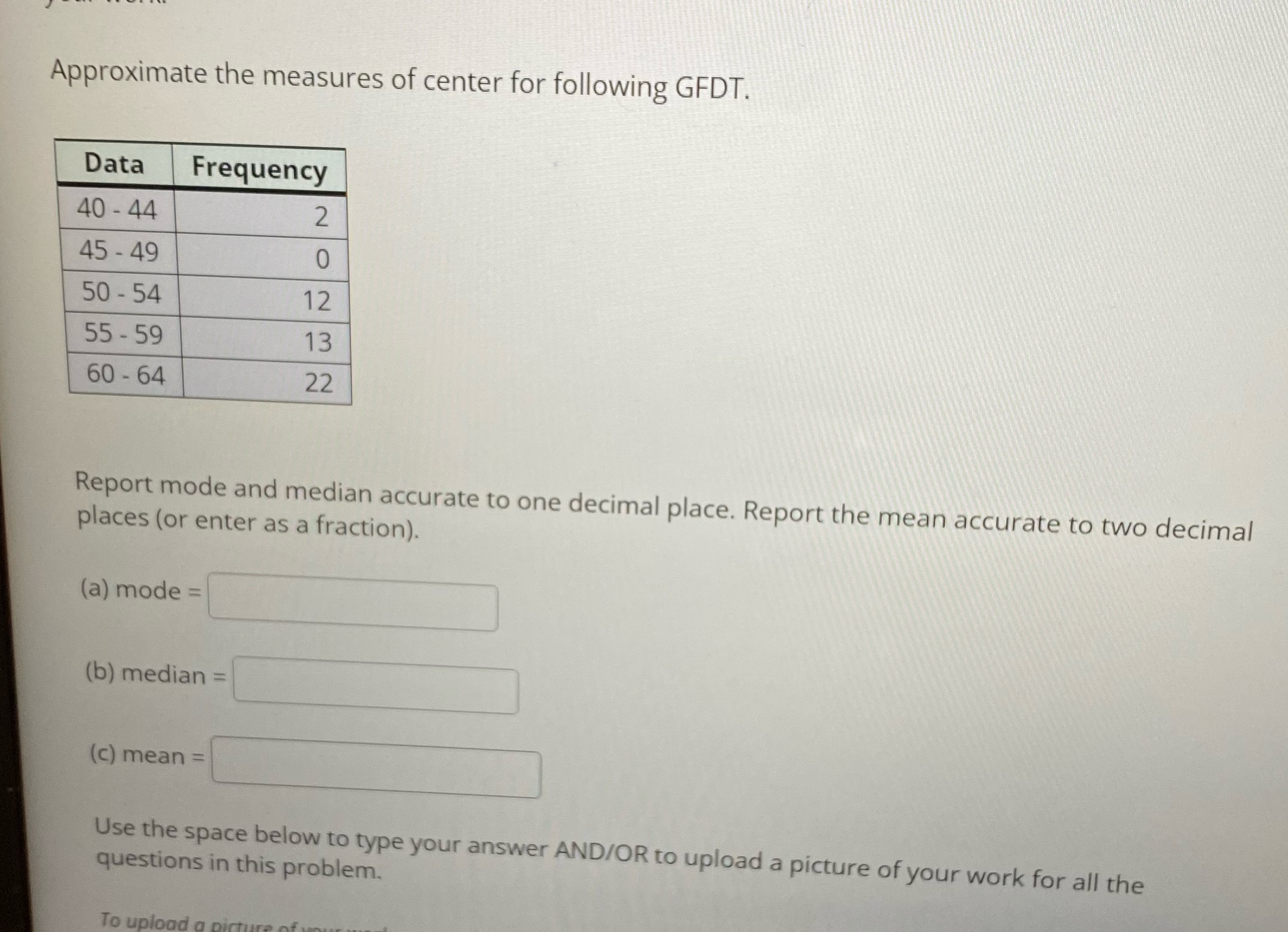 Approximate the measures of center for following