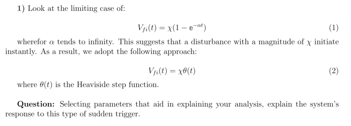 1) Look at the limiting case of: Visit) = XU -