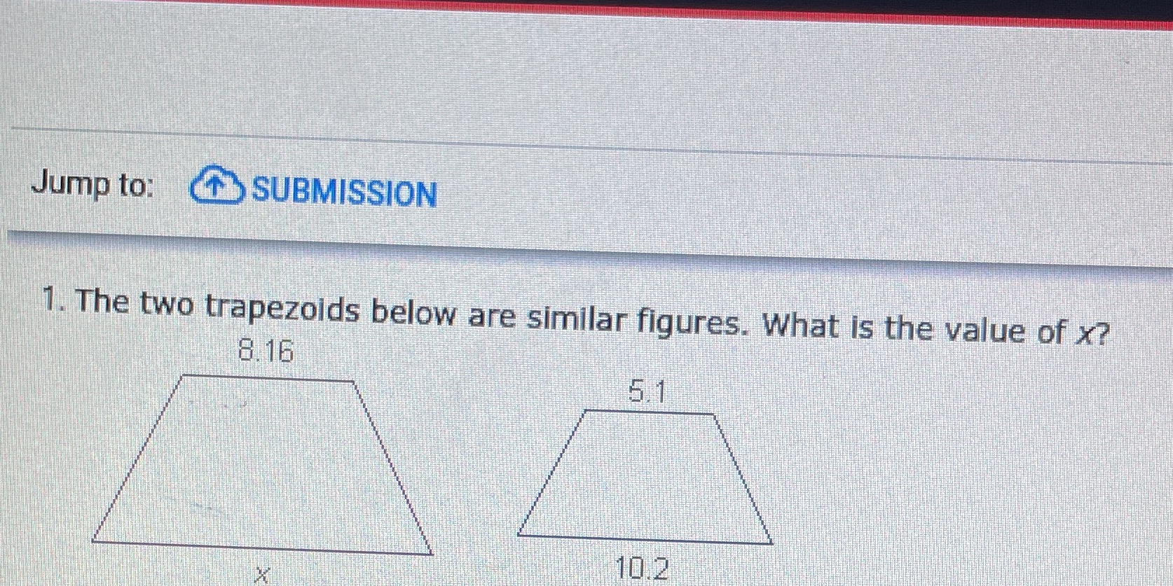 Jump to: SUBMISSION 1. The two trapezoids below