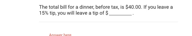 The total bill for a dinner, before tax, is