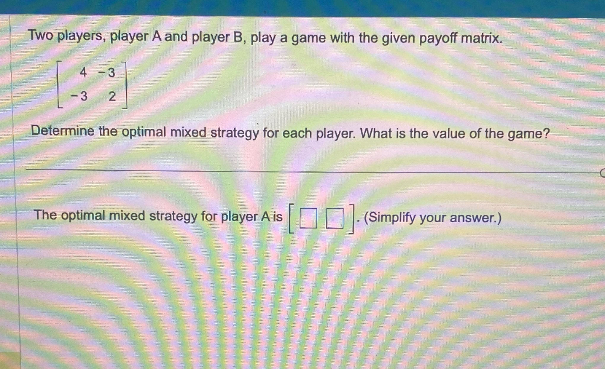 solve Two players, player A and player B, play a