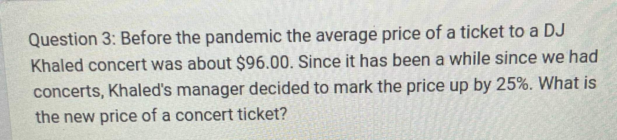 Question 3: Before the pandemic the average price
