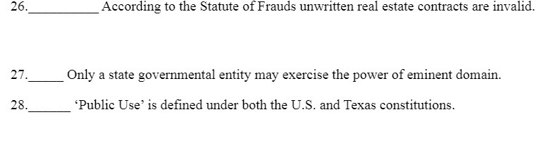 26. According to the Statute of Frauds unwritten