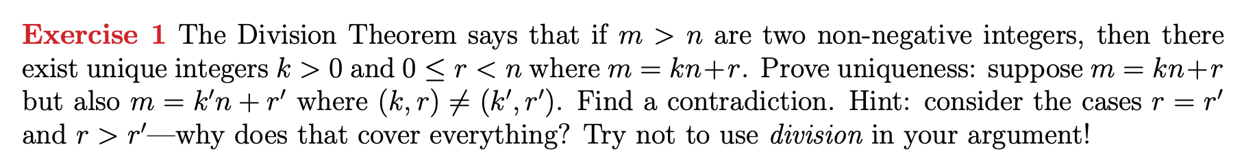 Exercise 1 The Division Theorem says that if m >