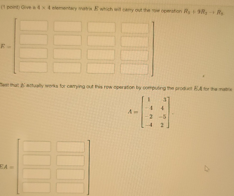 Please explain. Thank you! (1 point) Give a 4 x 4