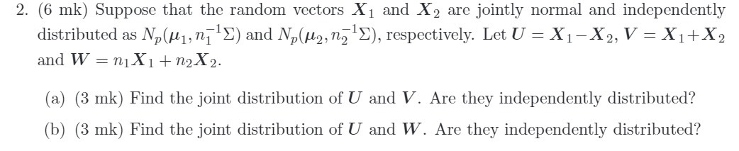 2. (6 Ink) Suppose that the random vectors X1 and