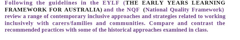 Following the guidelines in the EYLF (THE EARLY