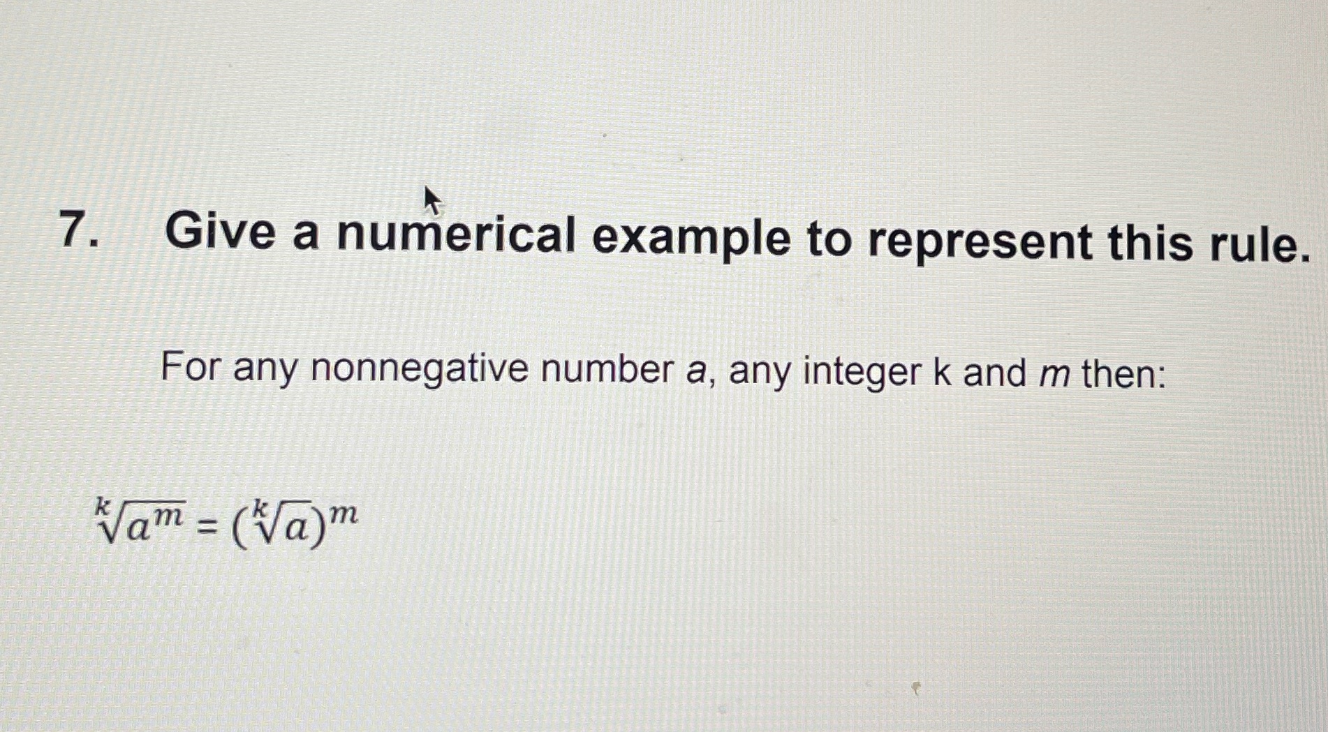 Please show work 7. Give a numerical example to