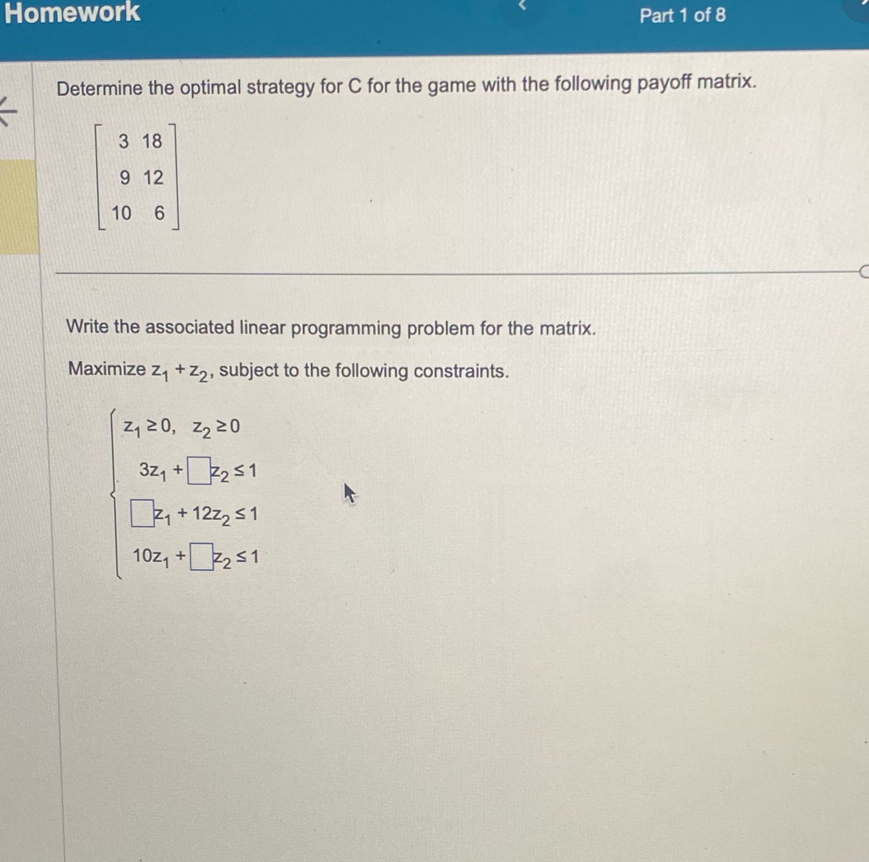 solve Homework Part 1 of 8 Determine the optimal