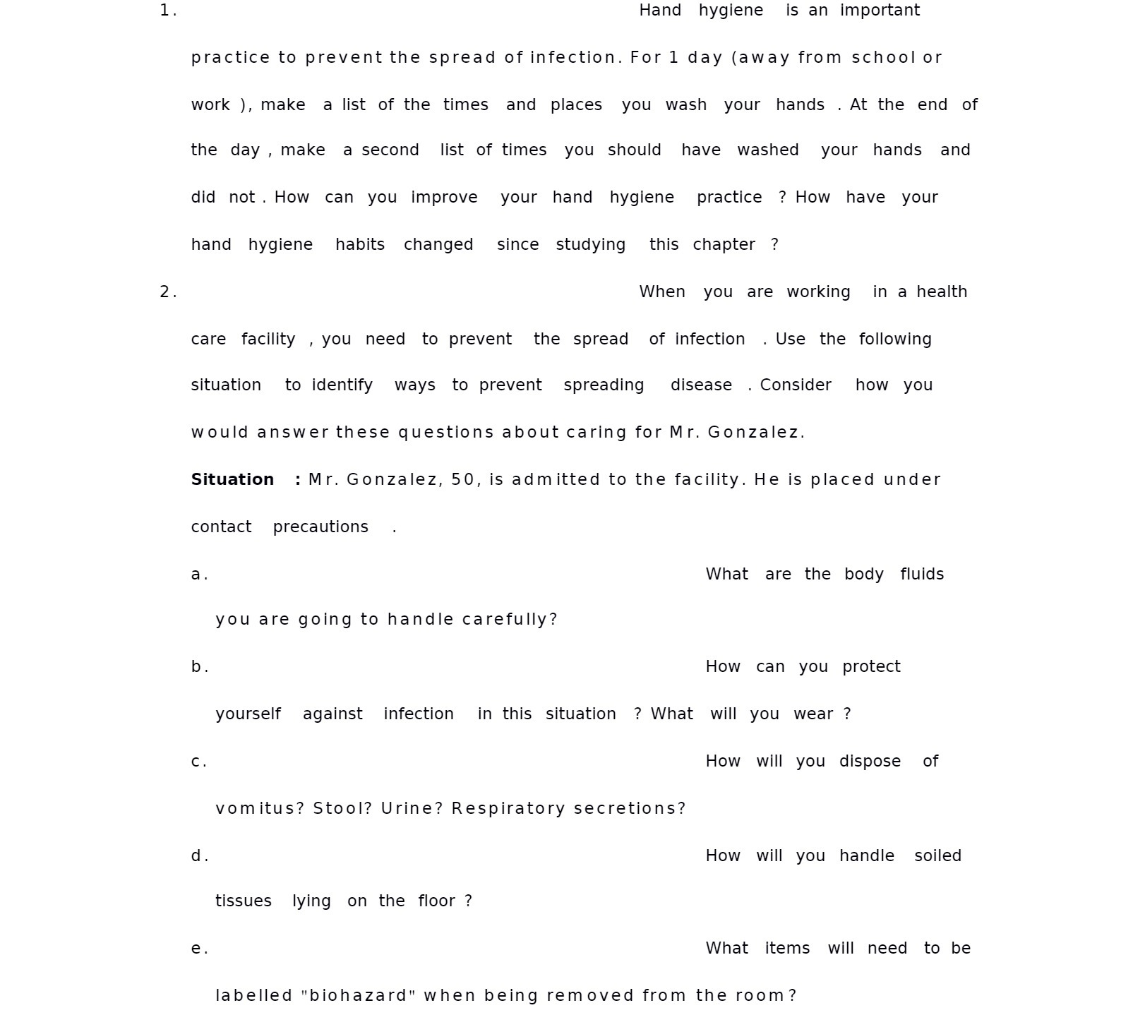 Hand hygiene is an important practice to prevent