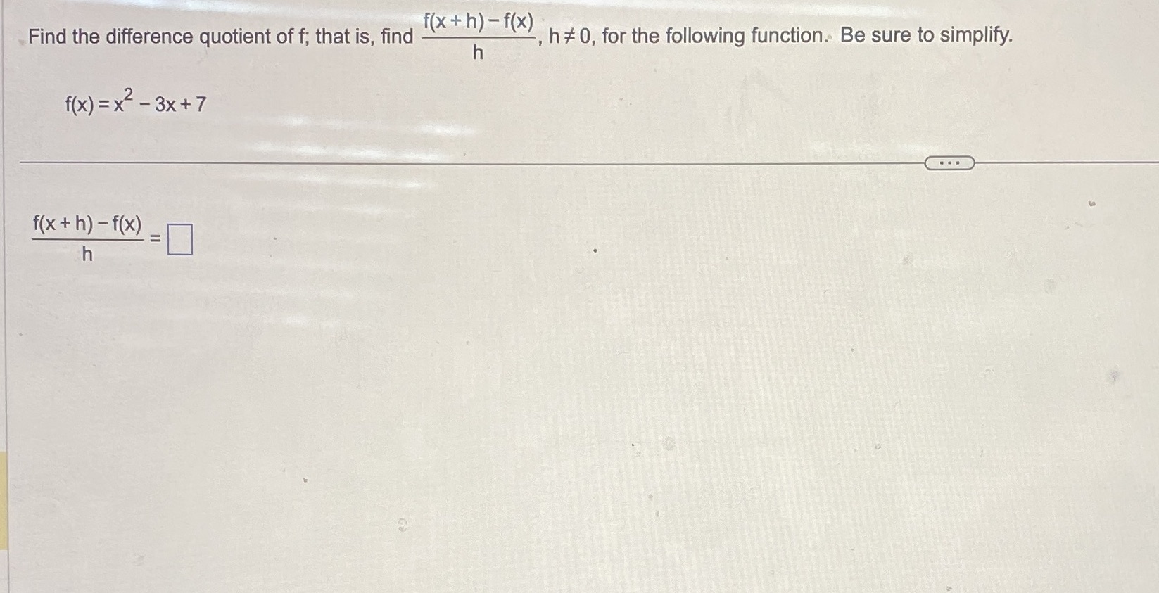 Find the difference quotient of f; that is, find
