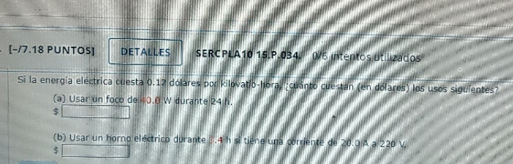 Si la energia elctrica cuesta 0.12 dlares por