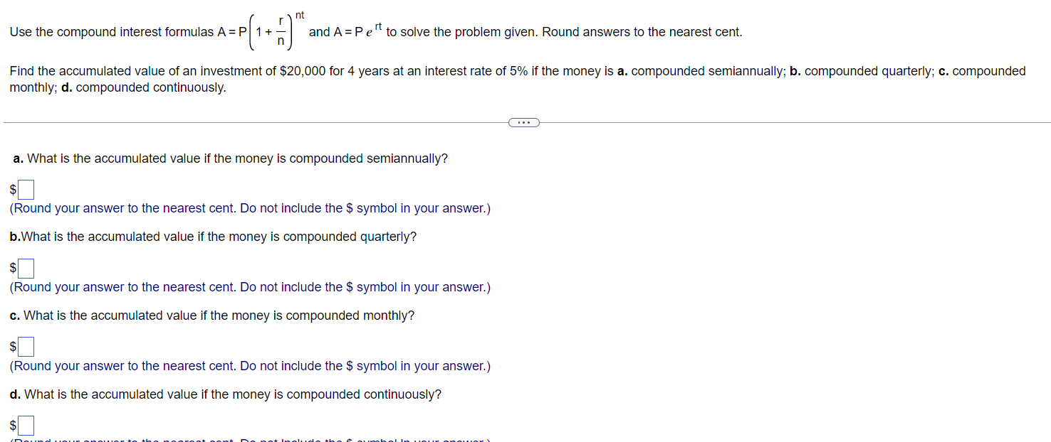 r ) nt Use the compound interest formulas A =