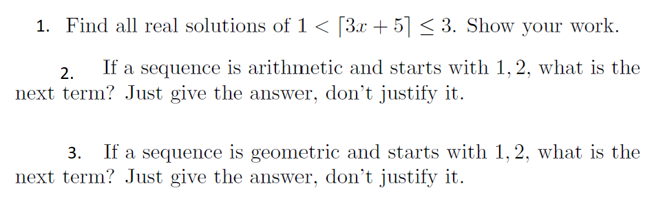 1. Find all real solutions of 1 < [31: + 5] S 3.